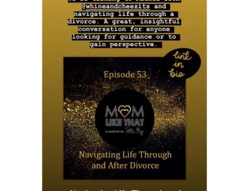 Divorce, Dating, Remarriage & More – Mom Like That Podcast!