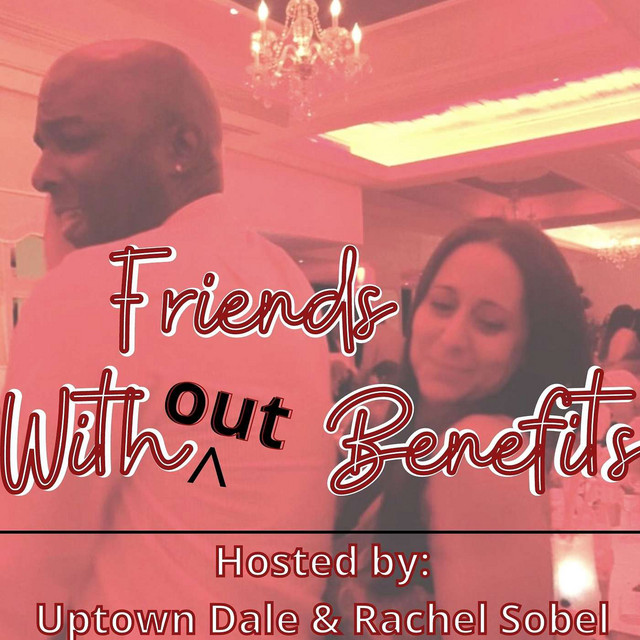 Friends Without Benefits podcast cover
